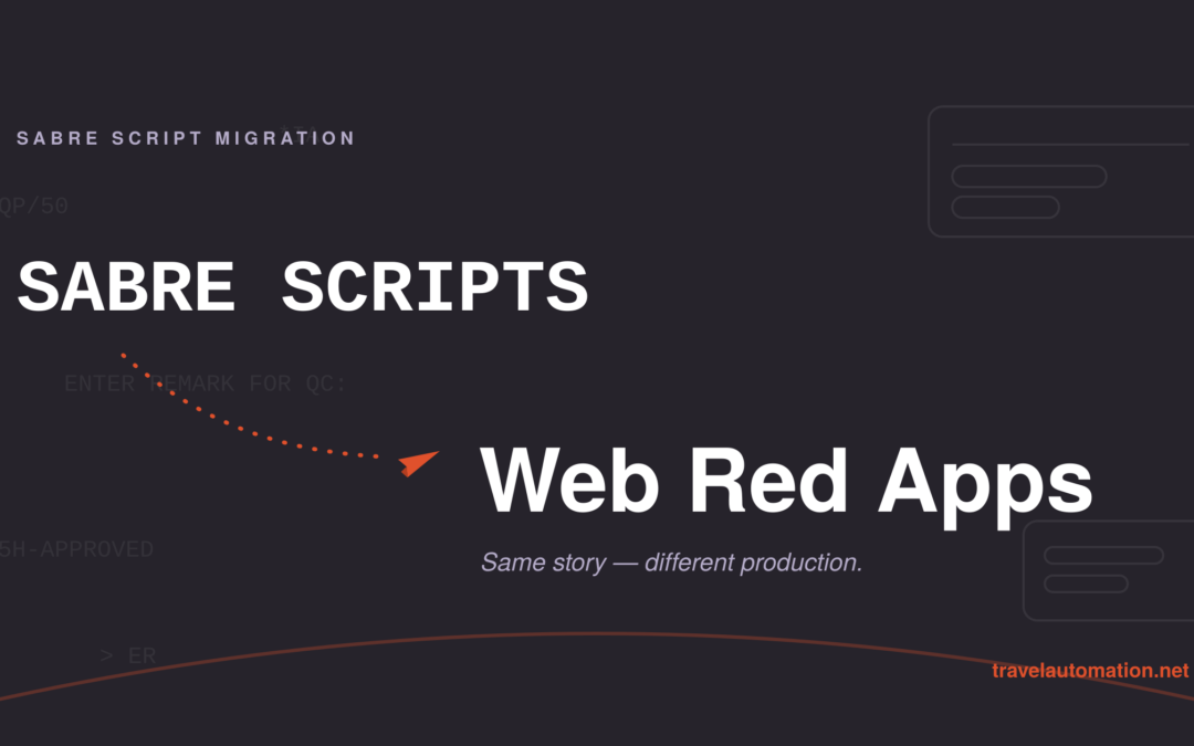 Sabre Scripts vs. Sabre Web Red Apps: What Travel Agency Leaders Need to Know